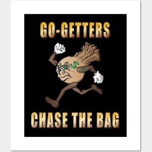 Chase The Bag Posters and Art